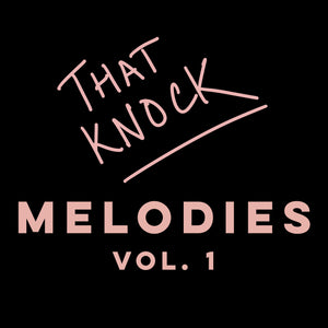Melodies That Knock Vol. 1